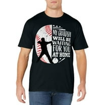 My Grandson Will Be Waiting For You At Home Baseball Catcher T-Shirt