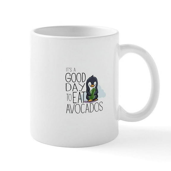 CafePress - Its A Good Day To Eat Avocados Penguin Mugs - 11 oz Ceramic Mug - Novelty Coffee Tea Cup