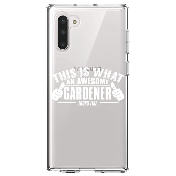 DistinctInk Clear Shockproof Hybrid Case for Samsung Galaxy Note 10 (6.3" Screen) - TPU Bumper Acrylic Back Tempered Glass Screen Protector - This is What an Awesome Gardener Looks Like