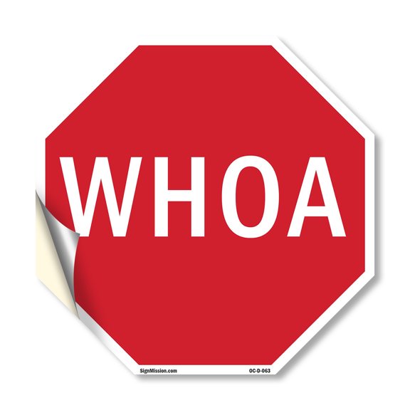 Whoa 10 inch X 10 inch Octagon Vinyl Label Decal Sticker Weather Resistant, UV Protected for Workplace, Private Property, and Construction Site, Made in the USA