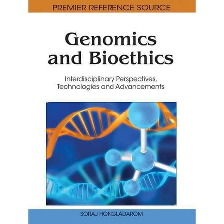 Genomics and Bioethics: Interdisciplinary Perspectives, Technologies and Advancements