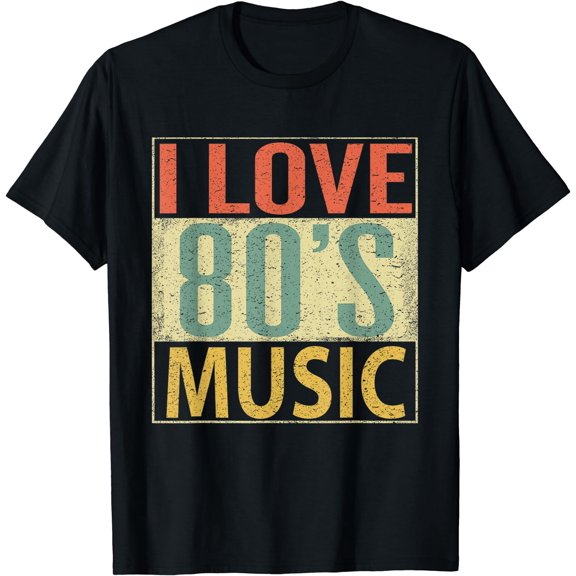 80's Music Shirt. Fun I Love 80s Music T-Shirt Vintage Retro