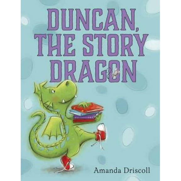 Pre-Owned Duncan the Story Dragon (Hardcover) 0385755074 9780385755078