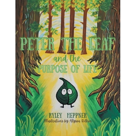 Peter the Leaf and the Purpose of Life (Paperback)