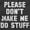 Dark Heather, variant on Please Don't Make Me Do Stuff Plus Size Crewneck Graphic Tee Shirt Brisco Brands 4X