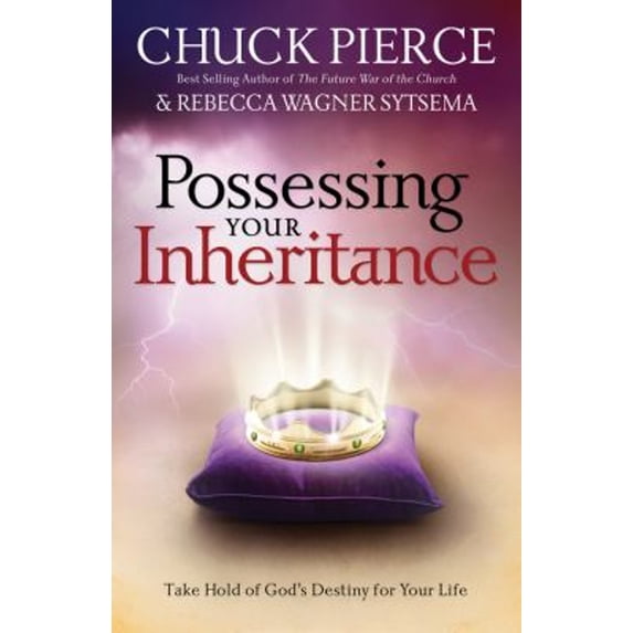 Pre-Owned Possessing Your Inheritance: Take Hold of God's Destiny for Your Life (Paperback) 0830751165 9780830751167