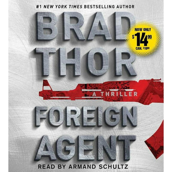 The Scot Harvath Series: Foreign Agent : A Thriller (Series #15) (CD-Audio)