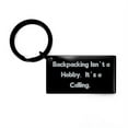 thumbnail image 1 of Special Backpacking Keychain, Backpacking Isn't a Hobby. It's a Calling, Gifts for Men Women, Present from, for Backpacking, 1 of 1