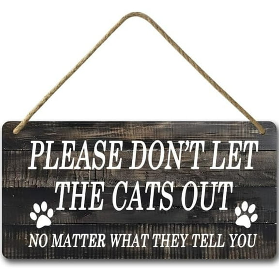 6x12 IN Funny Please Don't Let The Cats Out Entryway Outdoor Sign,Funny Cat Welcome Sign for Front Door,Rustic Wood Farmhouse Porch Decor,Cat Wall Decor Accessories Home Cat Gifts