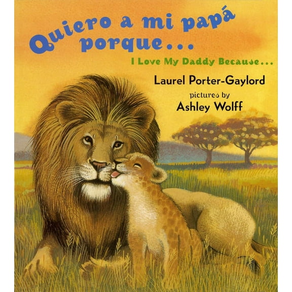 Quiero a Mi Papa Porque (I Love My Daddy Because English / Spanishedition) (Board Book)