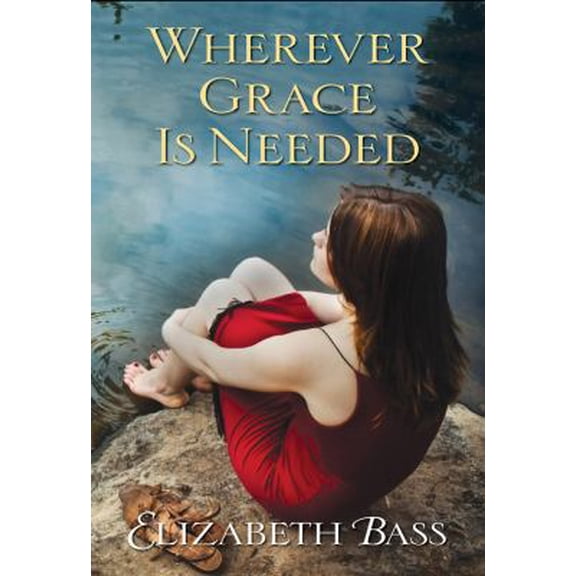 Pre-Owned Wherever Grace Is Needed (Paperback) 0758265948 9780758265944