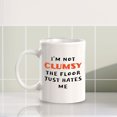 thumbnail image 6 of Designs ByLITA I'm Not Clumsy; The Floor Just Hates Me 11oz Ceramic Coffee Mug | Great Humorous Funny Novelty Gift For Friends Family and Co-workers | Printed Both Sides, 6 of 6