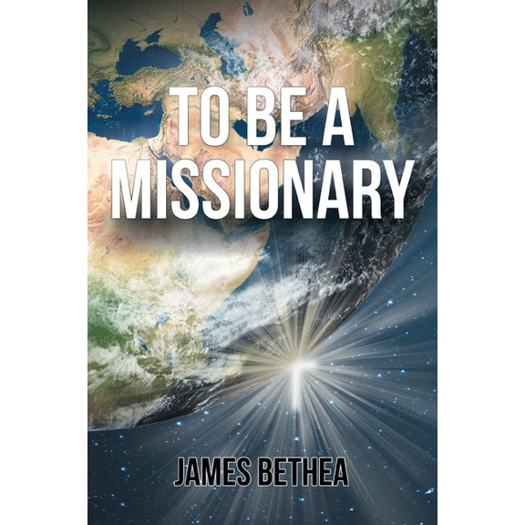 To Be a Missionary, (Paperback)