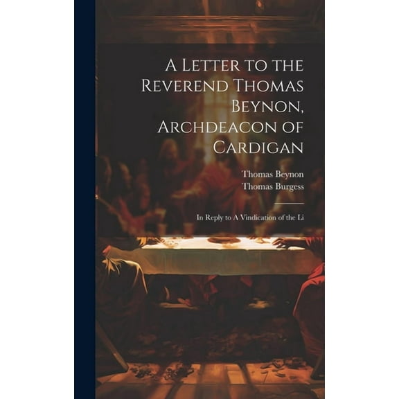 A Letter to the Reverend Thomas Beynon, Archdeacon of Cardigan (Hardcover)