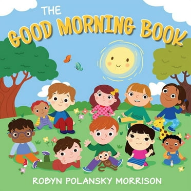 The Good Morning Book, (Board Book)