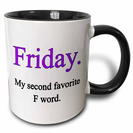 3dRose Friday my second favorite F word. Purple. - Two Tone Black Mug,