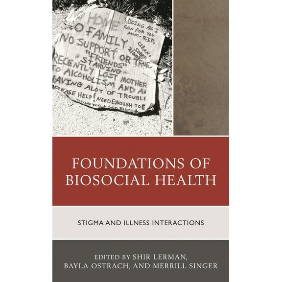 Foundations of Biosocial Health: Stigma and Illness Interactions, (Hardcover)