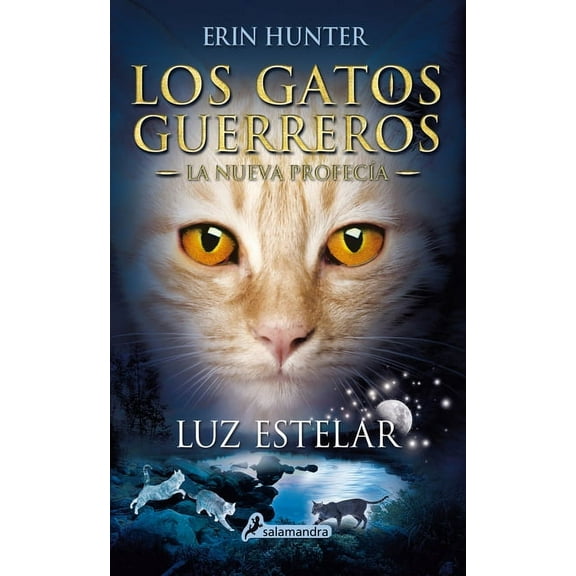 Gatos Guerreros / Warriors Luz Estelar / Starlight, (Paperback)
