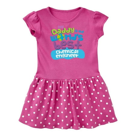 World's Best Chemical Engineer Daddy Infant Dress