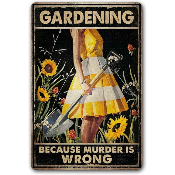 Funny 'Gardening Because Murder Is Wrong' Metal Sign - 12x8 Inch Humorous Garden Decor for Women, Perfect Outdoor Gift for Patio, Porch & Backyard