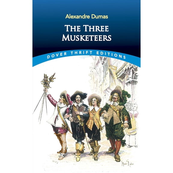 Dover Thrift Editions: Classic Novels The Three Musketeers, (Paperback)