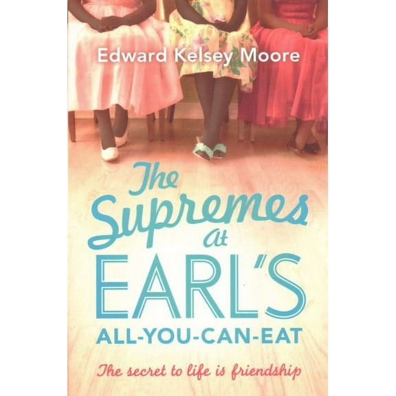 Supremes at Earl's All-You-Can-Eat
