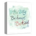 thumbnail image 2 of Creative Products Be Silly Be Honest Be Kind 11x14 Canvas Wall Art, 2 of 5