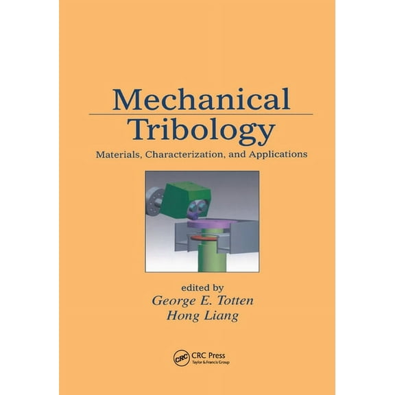 Mechanical Tribology: Materials, Characterization, and Applications, (Paperback)