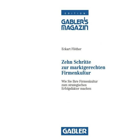 ISBN 9783409139380 product image for Zehn Schritte Zur Marktgerechten Firmenkultur: Wie Sie Ihre Firmenkultur Zum Str | upcitemdb.com