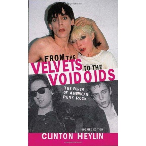 From the Velvets to the Voidids: la Naissance du Punk Américain