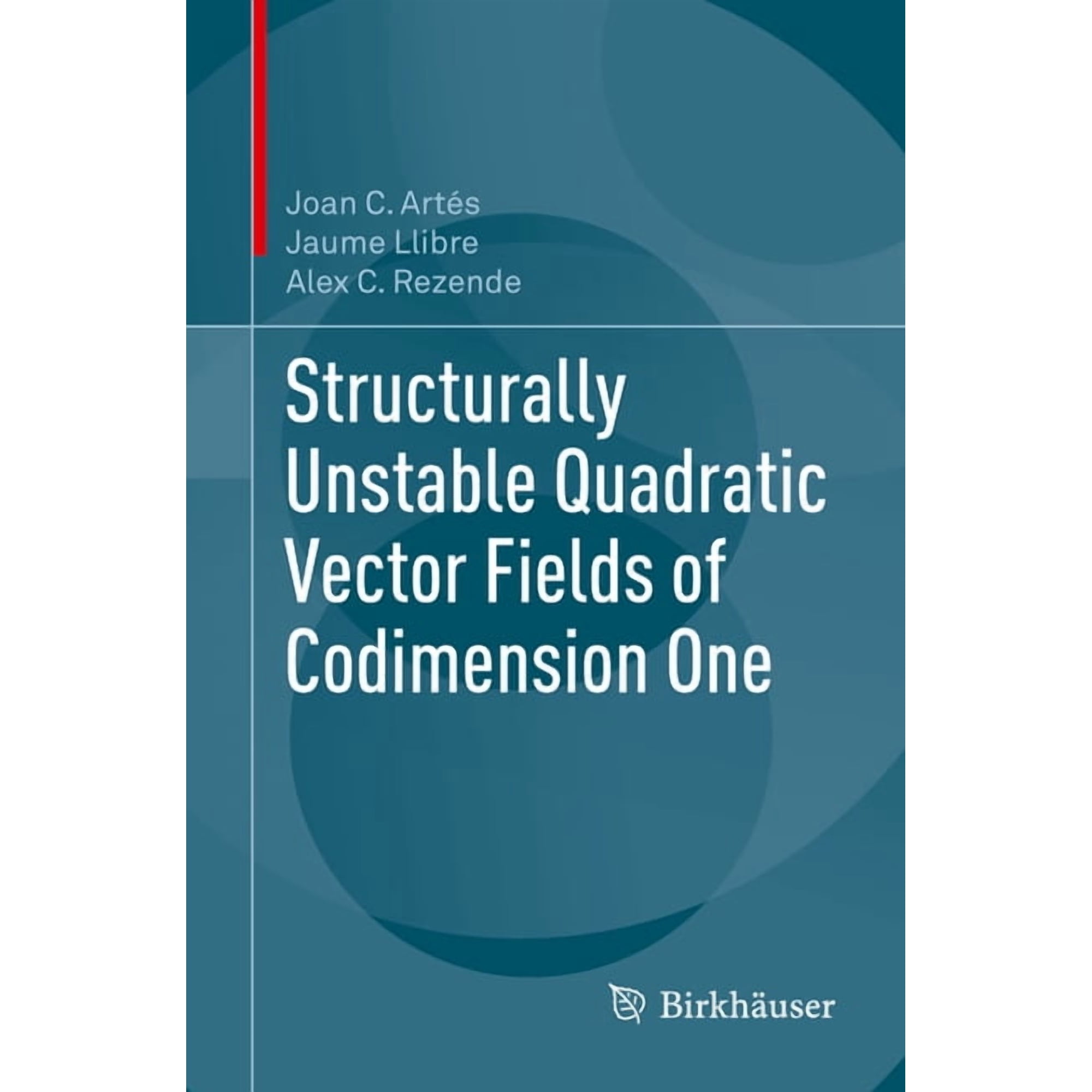 Structurally Unstable Quadratic Vector Fields of Codimension One (Paperback)