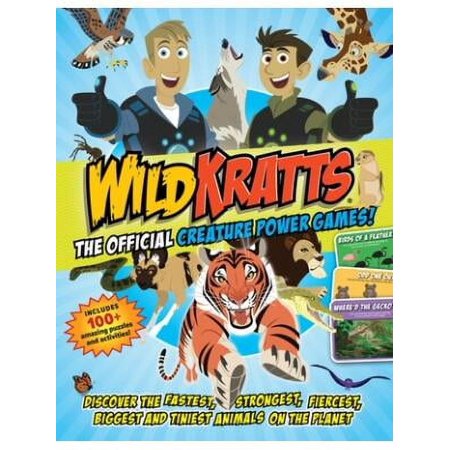 Wild Kratts: The Official Creature Power Games! : Discover the Fastest, Strongest, Fiercest, Biggest and Tiniest Animals on the Planet