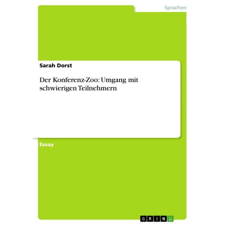 Zoo Mitt - Der Konferenz-Zoo: Umgang mit schwierigen Teilnehmern - eBook
