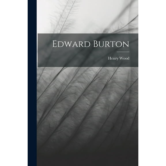 Edward Burton, (Paperback)