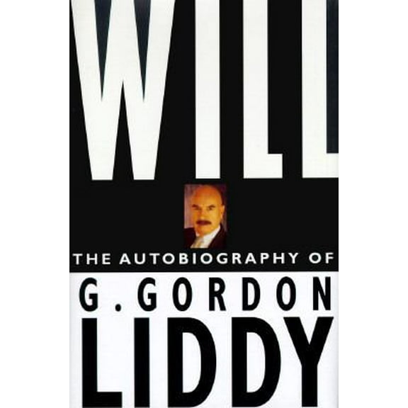 Pre-Owned Will: The Autobiography of G. Gordon Liddy (Hardcover) 0312119151 9780312119157