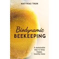 thumbnail image 1 of Biodynamic Beekeeping: A Sustainable Way to Keep Happy, Healthy Bees, 1 of 1