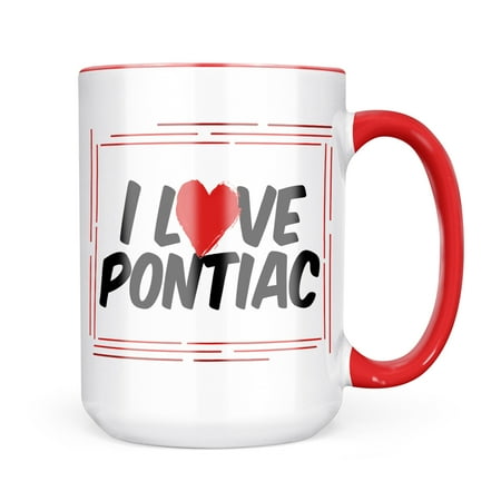 

Neonblond I Love Pontiac Mug gift for Coffee Tea lovers