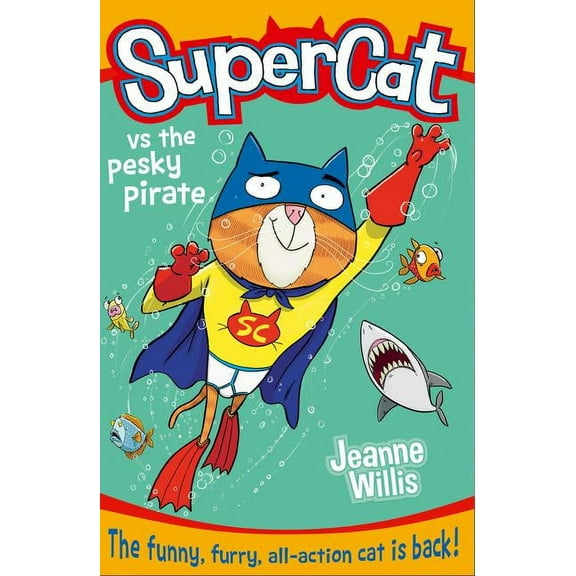 Supercat Supercat Vs the Pesky Pirate, Book 3, (Paperback)