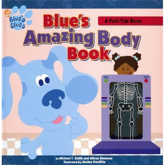 Pre-Owned Blue's Clues: Blue's Amazing Body Book: A Pull-tab Book (Blue's Clues) (Hardcover) 0743429710 9780743429719