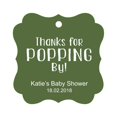 thumbnail image 1 of Darling Souvenir Personalized Baby Shower Favor Tags Custom Thanks For Popping By Custom Hang Tags-Olive Green-50 Tags, 1 of 1