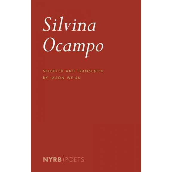 NYRB Poets: Silvina Ocampo (Paperback)