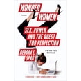 thumbnail image 1 of Pre-Owned Wonder Women: Sex, Power, and the Quest for Perfection (Paperback) 1250056063 9781250056061, 1 of 1