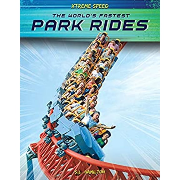 Pre-Owned World's Fastest Park Rides (Library Binding) 1532193939 9781532193934