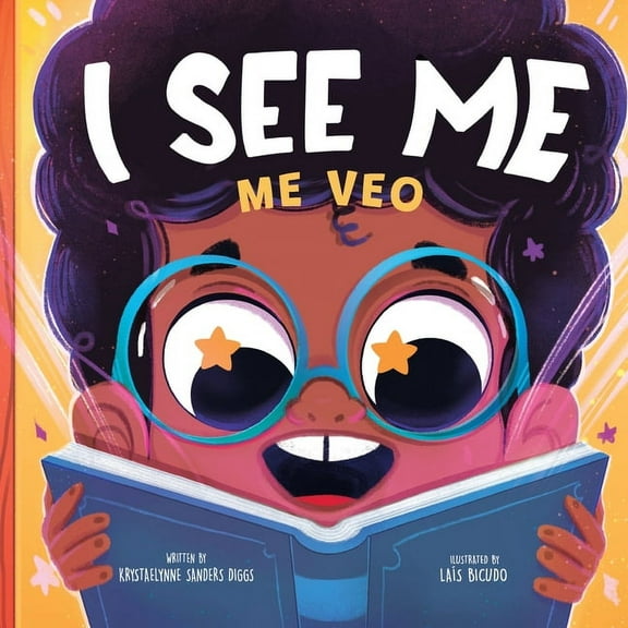 I See Me: Me Veo - a Bilingual Journey of Self-Discovery and Diversity, (Paperback)