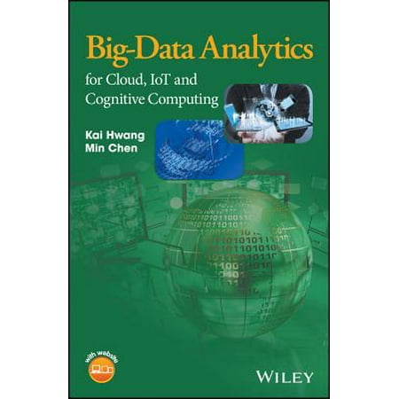 Big-Data Analytics for Cloud, IoT and Cognitive