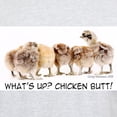 thumbnail image 3 of CafePress - What's Up? Chicken Butt! Light T Shirt - Men's Classic Graphic T-Shirt, 3 of 4