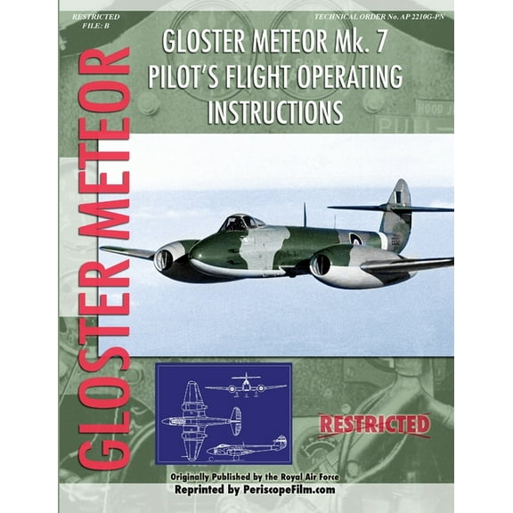 Gloster Meteor Pilot's Flight Operating Instructions (Paperback)