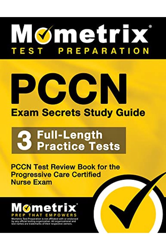 Pre-Owned Pccn Exam Secrets Study Guide: 3 Full-Length Practice Tests, Pccn Test Review Book for the Progressive Care Certified Nurse Exam (Paperback) 1610724925 9781610724920