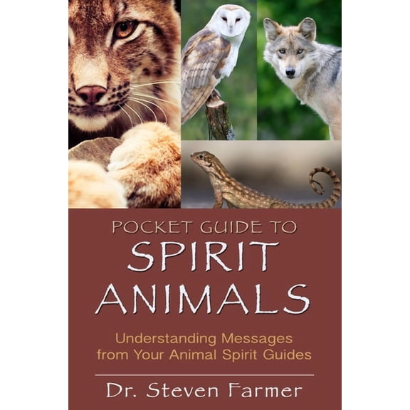 Pocket Guide to Spirit Animals: Understanding Messages from Your Animal Spirit Guides, (Paperback)