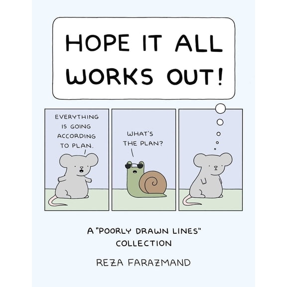 Pre-Owned Hope It All Works Out!: A Poorly Drawn Lines Collection (Paperback) 1524893897 9781524893897